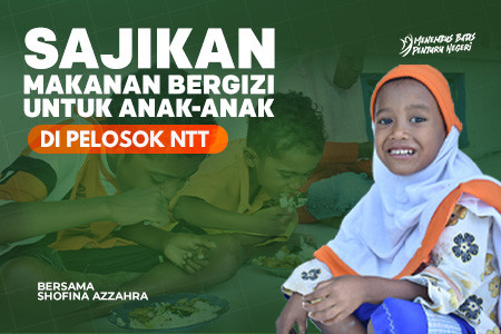 Hadirkan Makanan Bergizi untuk Saudara Penjuru Negeri