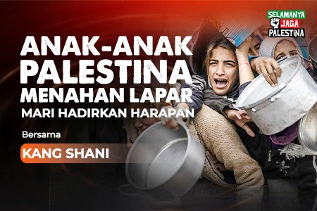 Bantu Saudara Palestina Bertahan di Tengah Genosida