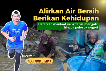 Hadirkan Manfaat yang Terus Mengalir untuk Mereka yang Membutuhkan