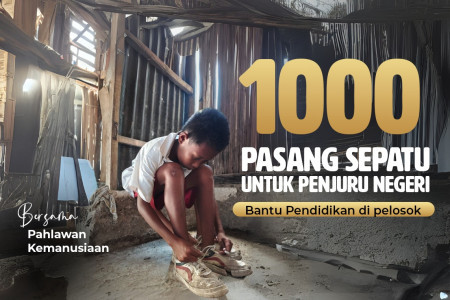 1.000 Pasang Sepatu untuk Anak di Penjuru Negeri