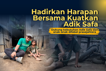 Bantu Wujudkan Kehidupan yang Lebih Layak untuk Safa